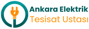 Ankara Elektrik Tesisat Ustası